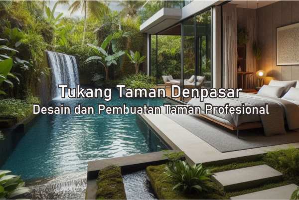 Tukang Taman Denpasar Profesional